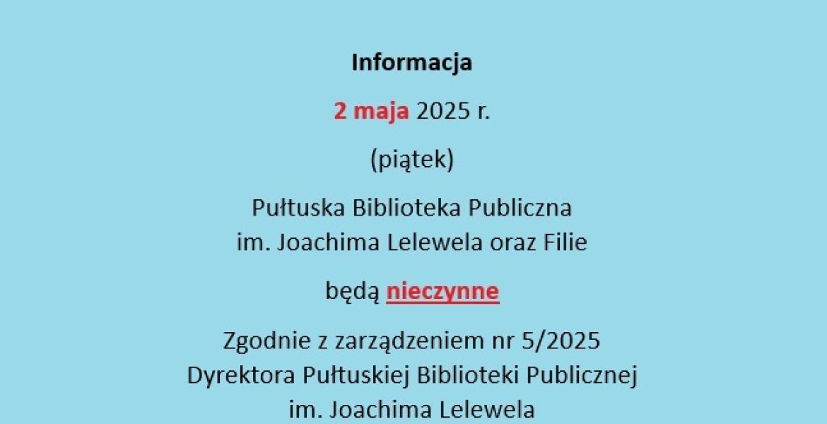 2 maja - nieczynne