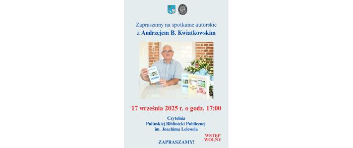 Spotkanie autorskie z panem Andrzejem B. Kwiatkowskim