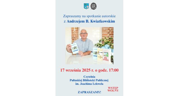 Spotkanie autorskie z panem Andrzejem B. Kwiatkowskim