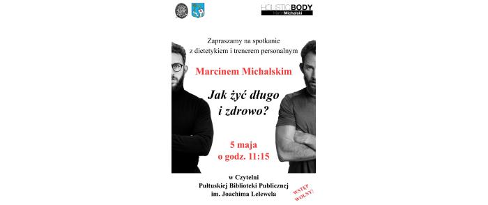 plakat na spotkanie z Marcinem Michalskim