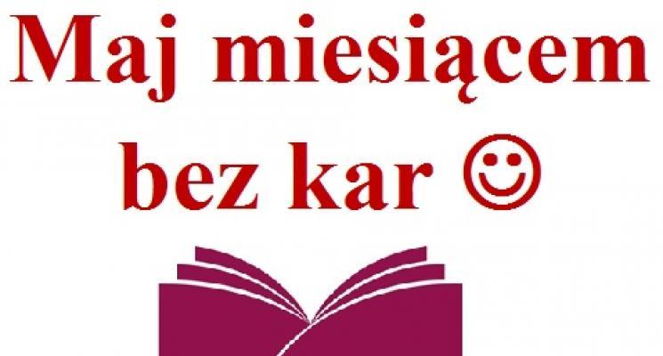 Maj - miesiącem bez kar