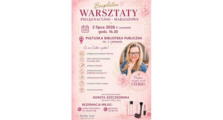 warsztaty pielęgnacyjno makijażowe plakat, 2 lipca godz. 16.30, czytelnia Pułtuskiej Biblioteki Publicznej im. Joachima Lelewela