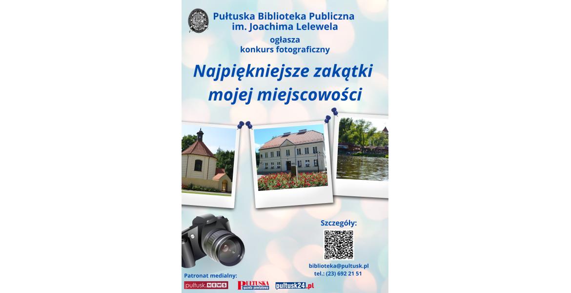 Kolorowy plakat. Konkurs Fotograficzny Najpiękniejsze zakątki mojej miejscowości.