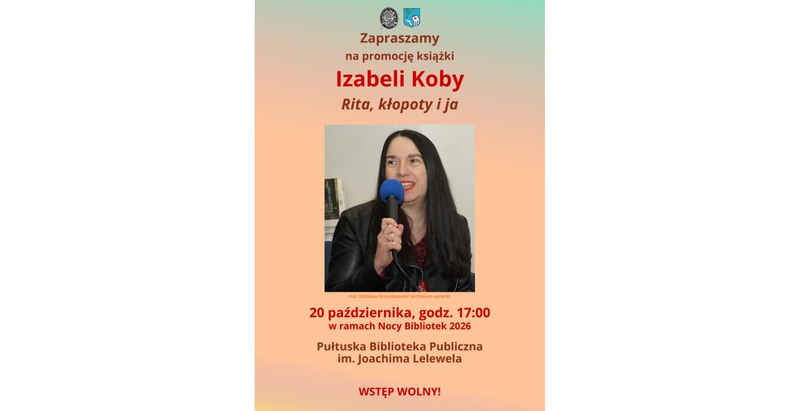 plakat, promocja książki Rita, kłopoty i ja, Izabeli Koby, Pułtuska Biblioteka Publiczna im. Joachima Lelewela, 20 października,  godz. 17.00
