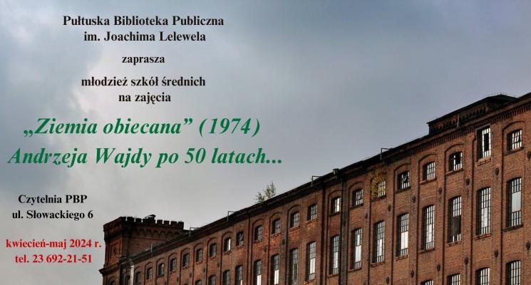 Ziemia Obiecana (1974) Andrzeja Wajdy po 50 latach...